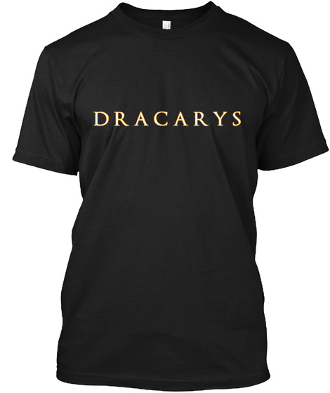 Dracarys Black T-Shirt Front