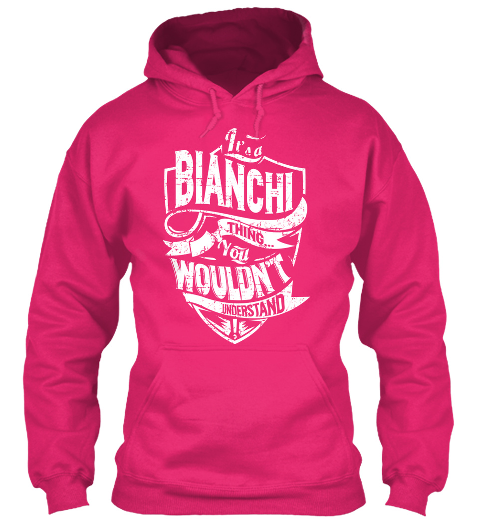 Son un Bianchi chose-It /'s you wouldn/' t understand Standard College Sweat à capuche