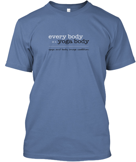 Every Body Is A Yoga Body  Denim Blue T-Shirt Front
