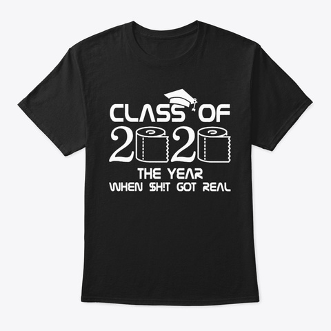 Class 2020 The Year When Shit Got Real C Black Kaos Front