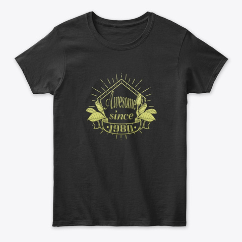  Awesome Since 1980 Black T-Shirt Front