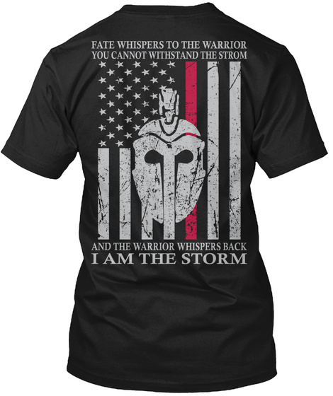 I Am The Storm   Shirt Hoodie Black T-Shirt Back