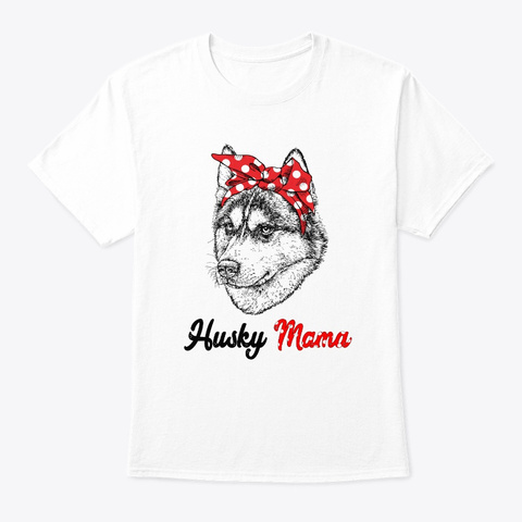 Husky Mama With Headband Tshirt White T-Shirt Front