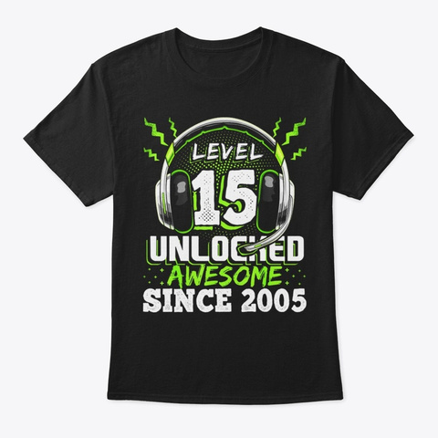 Level 15 Unlocked Awesome 2005 Video Game Black T-Shirt Front