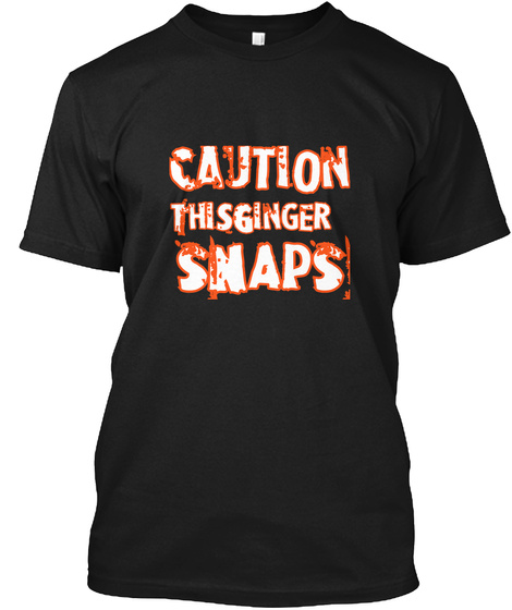 Caution Thisginger Snaps Black T-Shirt Front