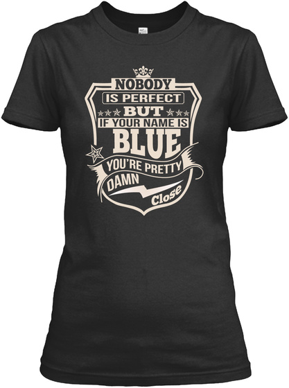 Nobody Perfect Blue Thing Shirts Black T-Shirt Front