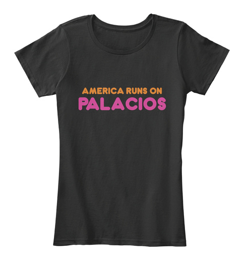 Palacios   America Runs On Black T-Shirt Front