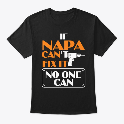 Napa Can Fix It Father's Day Black T-Shirt Front