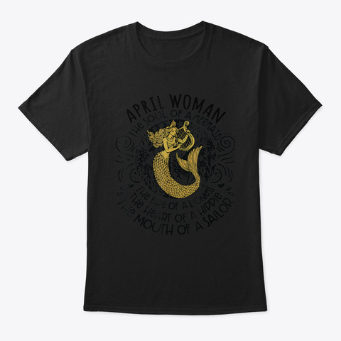 April Woman The Soul Of A Mermaid Funny  Black Camiseta Front