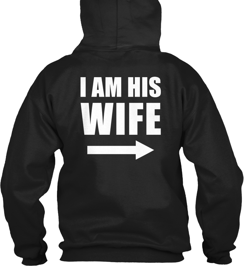 I Am His Wife D Unisex Tshirt