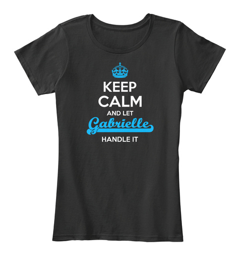 Gabrielle Keep Calm! Black T-Shirt Front