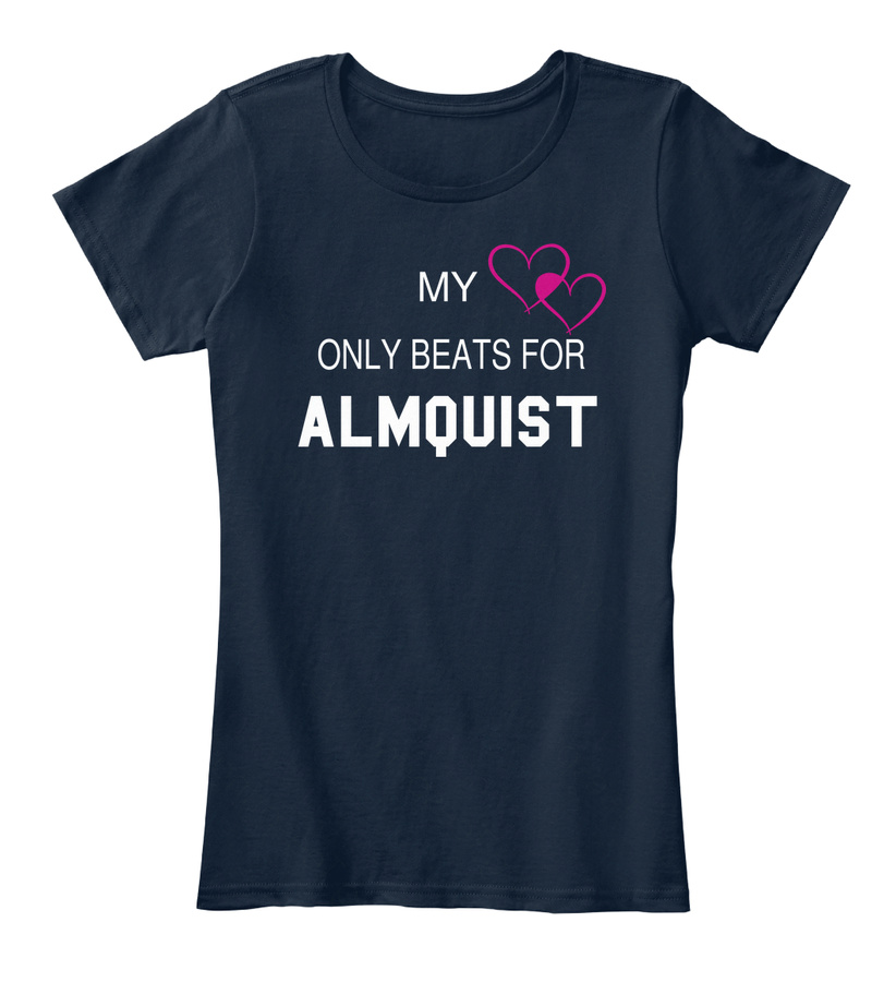 My Heart Only Beats For Almquist Tee