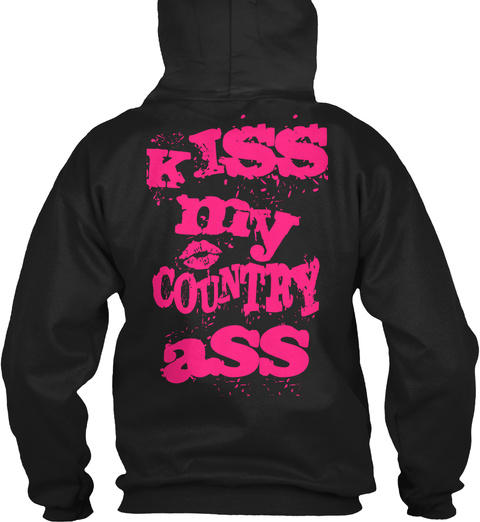 Kiss My Country Ass Apparel