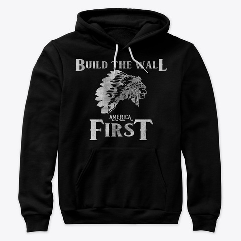Build The Wall   America First Black áo T-Shirt Front