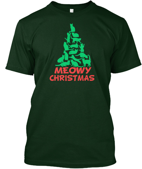 Meowy Christmas  Forest Green T-Shirt Front