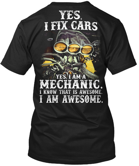 Mechanic - I Am Awesome Unisex Tshirt