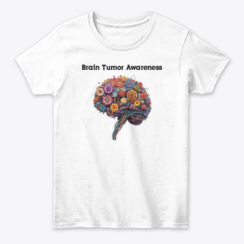 Brain Tumor Awareness  White T-Shirt Front