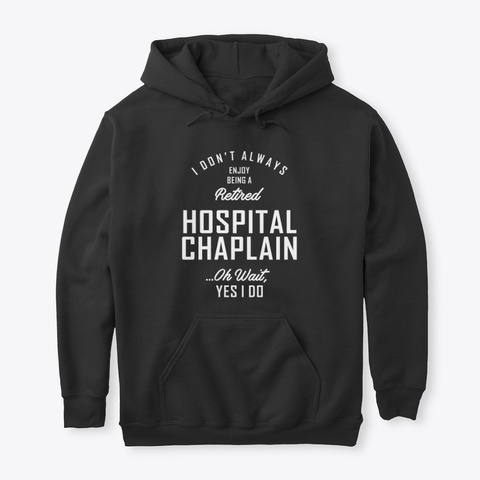 Hospital Chaplain Shirt Job Title Gift Black Maglietta Front