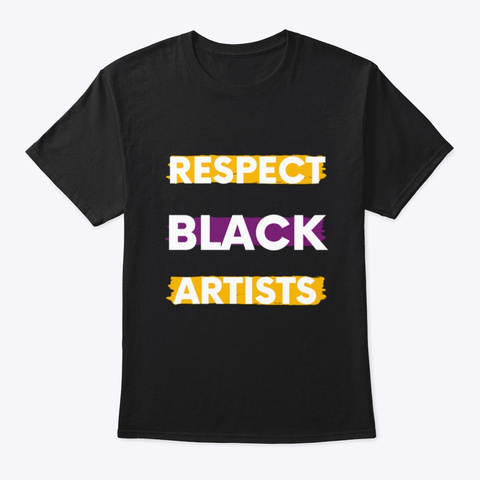 Black Artists  T Shirt Black T-Shirt Front