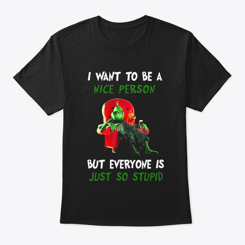 Christmas I Want Live Better Holiday Tee Black T-Shirt Front