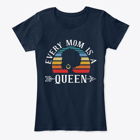 Mothers Day Gift Every Mom Is A Queen New Navy Camiseta Front