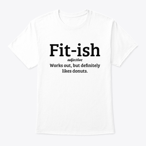 Fit-ish Works Out T-Shirt Unisex Tshirt