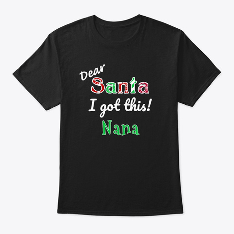 Holiday Santa Nana  Black T-Shirt Front