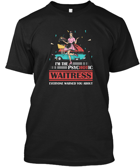 Waitress T Shirt Black T-Shirt Front