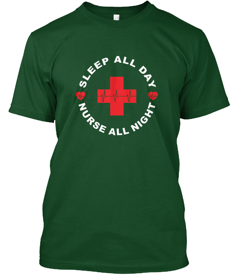 Sleep All Day - Nurse All Night Unisex Tshirt