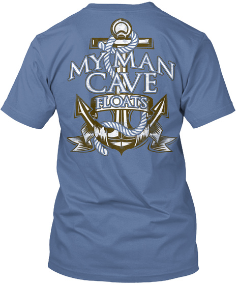 Mancave My Man Cave Floats Denim Blue T-Shirt Back