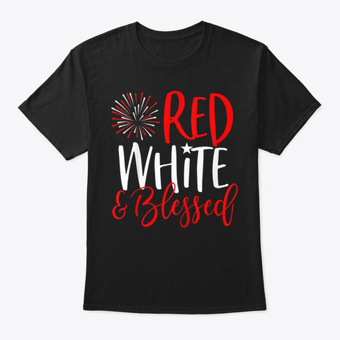 Red White Blessed 4th  July  Black T-Shirt Front