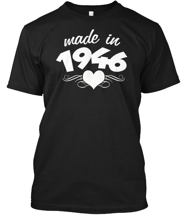 70th Birthday Gifts For Women Made In 1946 Heart Design 70 Birthday T-shirt