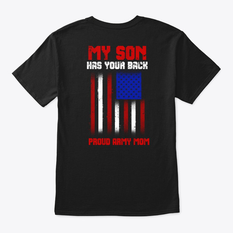 My Son Has Your Back Army Mom Flag Remem Black Camiseta Back