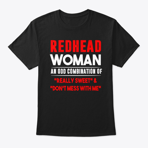 Funny Redhead Woman Really Sweet And Black T-Shirt Front