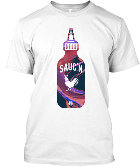 Sauc'n White T-Shirt Front