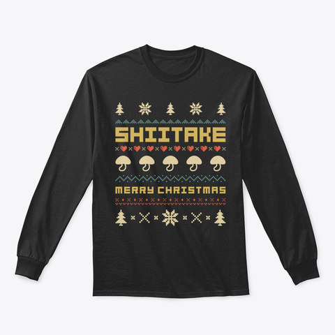 Funny Shiitake Merry Christmas Holidays  Black T-Shirt Front