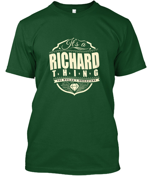 Richard T.H.I.N.G You Wouldn't Understand Deep Forest T-Shirt Front