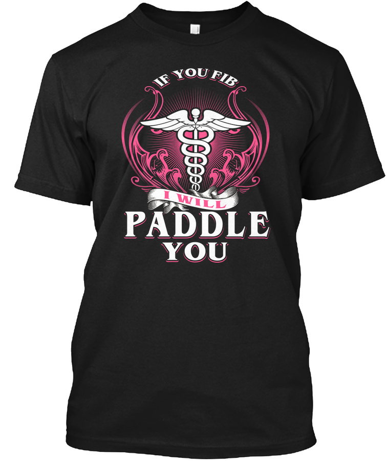 If You Fib I Will Paddle You