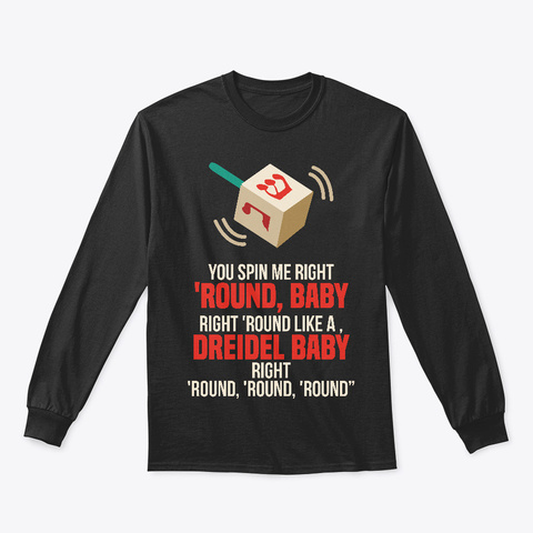  Dreidel  Happy Hanukkah Spin Me Round Black T-Shirt Front