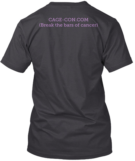 Cage Con.Com (Break The Bars Of Cancer) Charcoal Black T-Shirt Back