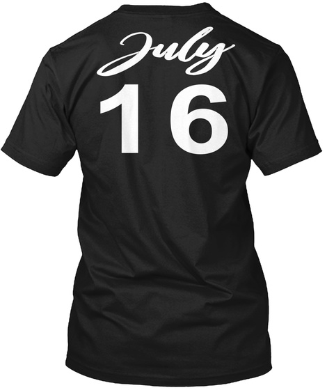 July 16   Cancer Black T-Shirt Back