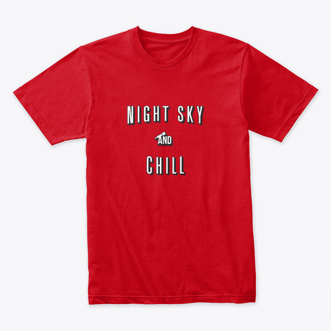 Night Sky And Chill 🚀 #Sfsf Red T-Shirt Front