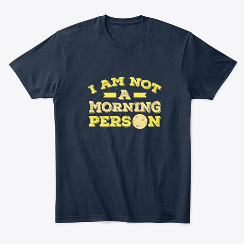 I Am Not A Morning Person Gift