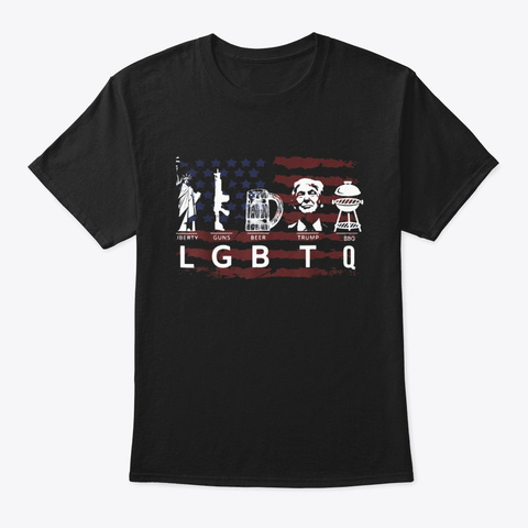 Liberty Guns Beer Trump Bbq Shirts Funny Black T-Shirt Front