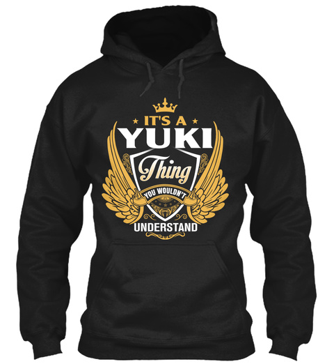 It's A Yuki Thing You Wouldn't Understand Black T-Shirt Front
