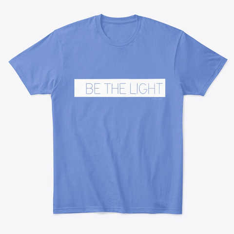 Be The Light Heathered Royal  T-Shirt Front