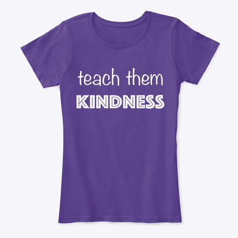 Teach Them Kindness