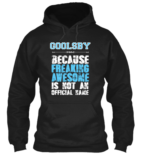 Goolsby Is Awesome T Shirt Black Camiseta Front