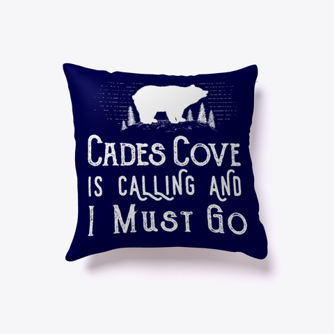 Cades Cove Is Calling Pillow Dark Navy Kaos Front