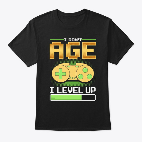 Funny Level Up Birthday Print Gift For Black T-Shirt Front